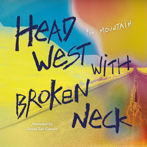 Cover of Head West with Broken Neck