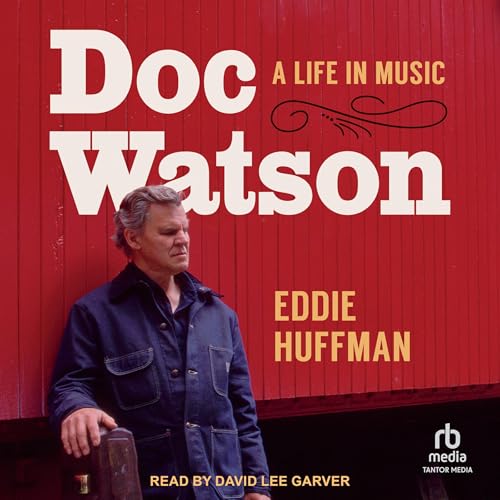 Cover of Doc Watson: A Life in Music