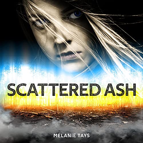 Cover of Scattered Ash: A Young Adult Dystopian Novel
