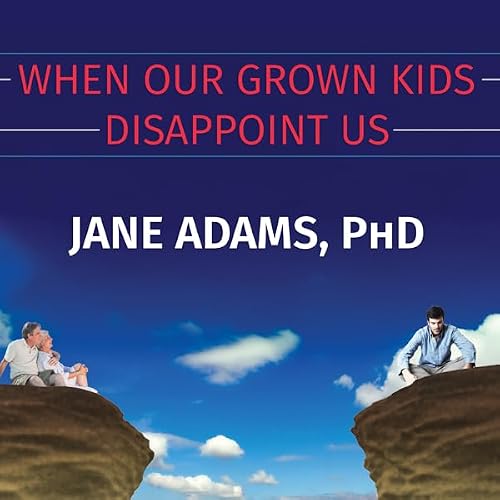 Cover of When Our Grown Kids Disappoint Us