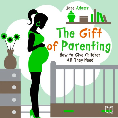 Cover of The Gift of Parenting