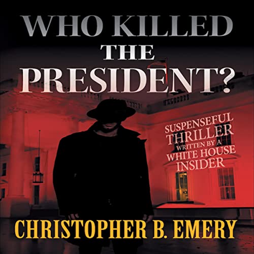 Cover of Who Killed the President?