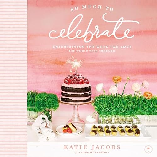 Cover of So Much to Celebrate