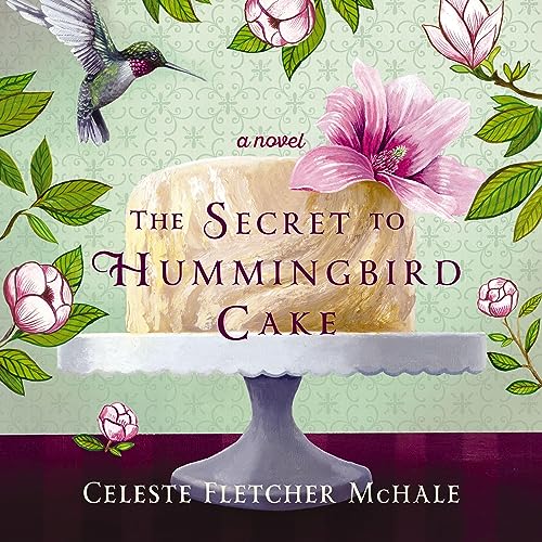 Cover of The Secret to Hummingbird Cake