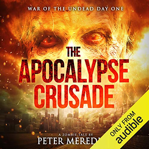 Cover of The Apocalypse Crusade: War of the Undead Day One
