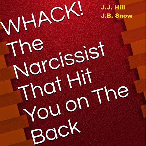 Cover of Whack! The Narcissist That Hit You on the Back