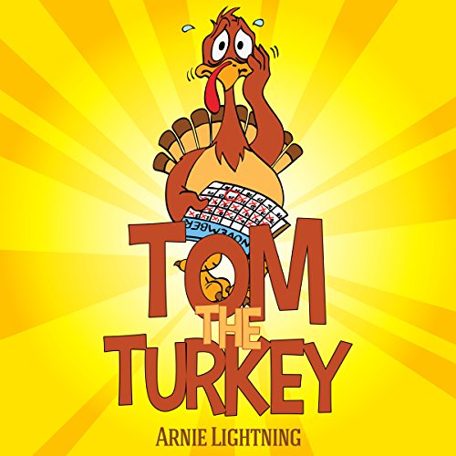 Cover of Tom the Turkey: Fun Thanksgiving Stories for Kids