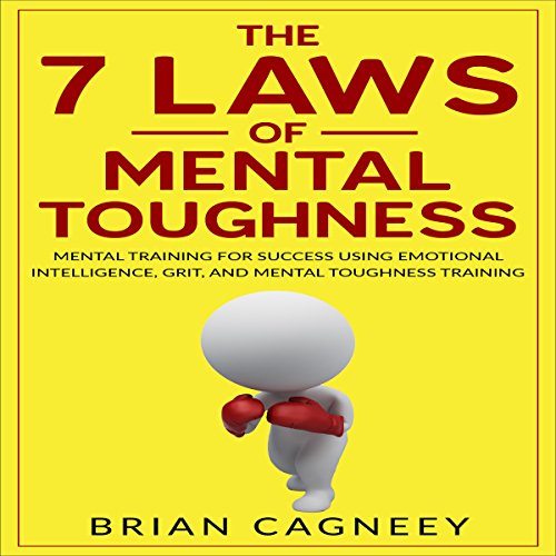 Cover of The 7 Laws of Mental Toughness