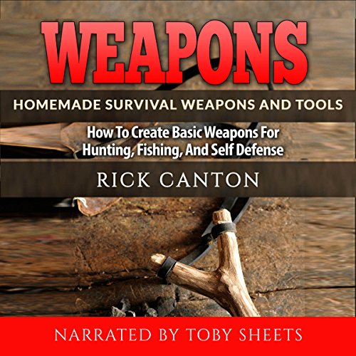 Cover of Weapons: Homemade Survival Weapons and Tools