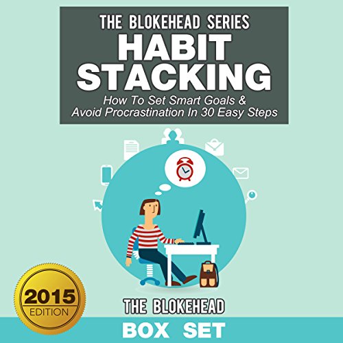 Cover of Habit Stacking: How to Set Smart Goals & Avoid Procrastination in 30 Easy Steps