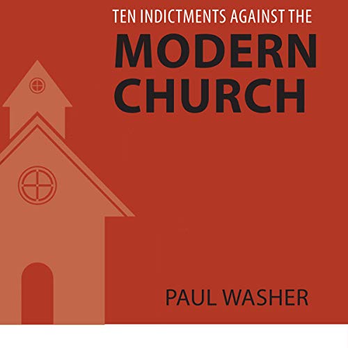 Cover of Ten Indictments Against the Modern Church