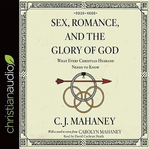 Cover of Sex, Romance, and the Glory of God