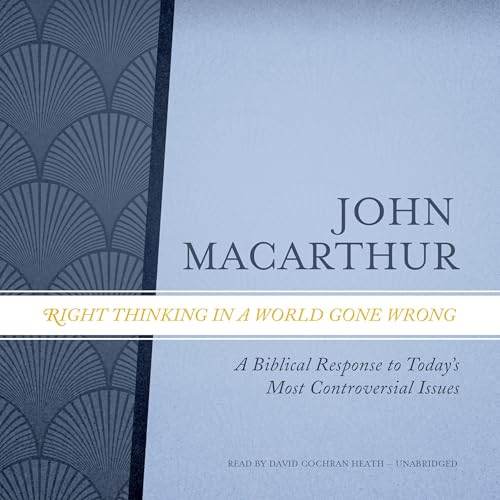 Cover of Right Thinking in a World Gone Wrong