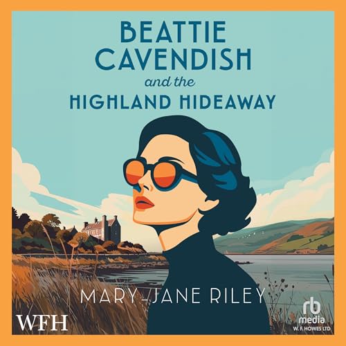 Cover of Beattie Cavendish and the Highland Hideaway