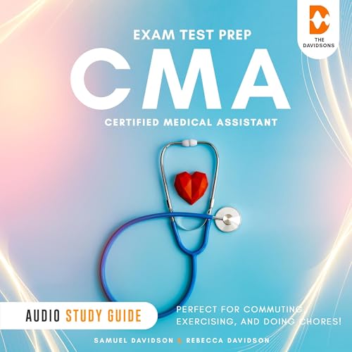 Cover of CMA Exam Test Prep Certified Medical Assistant - Audio Study Guide