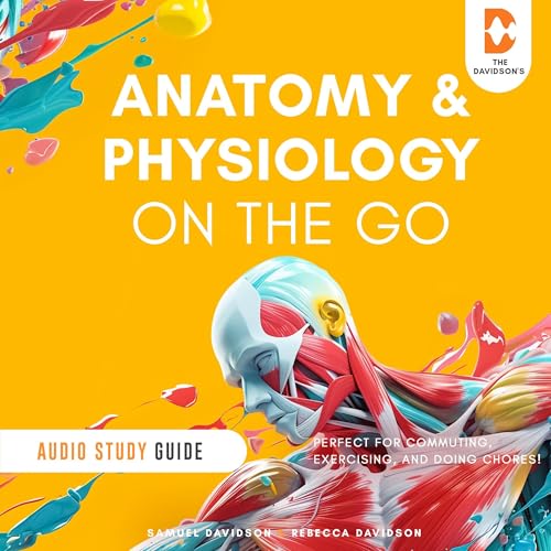 Cover of Anatomy and Physiology On the Go - Audio Study Guide