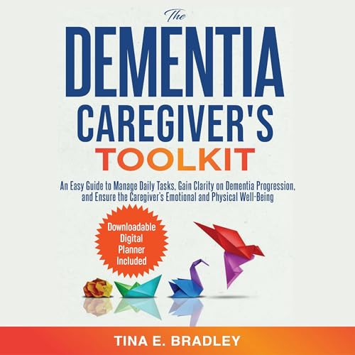 Cover of The Dementia Caregiver’s Toolkit