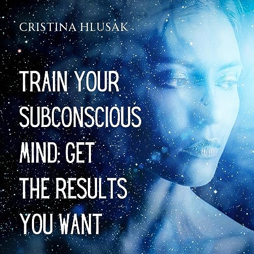 Cover of Train Your Subconscious Mind