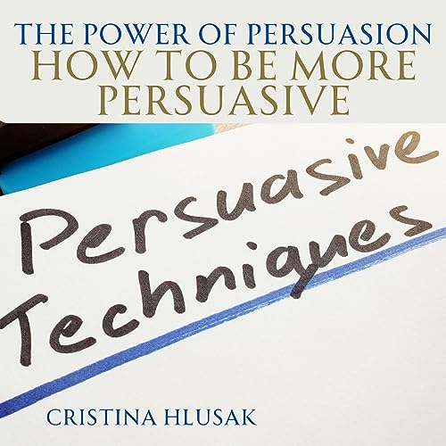 Cover of The Power of Persuasion