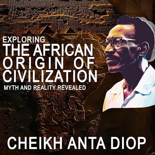 Cover of Exploring the African Origin of Civilization