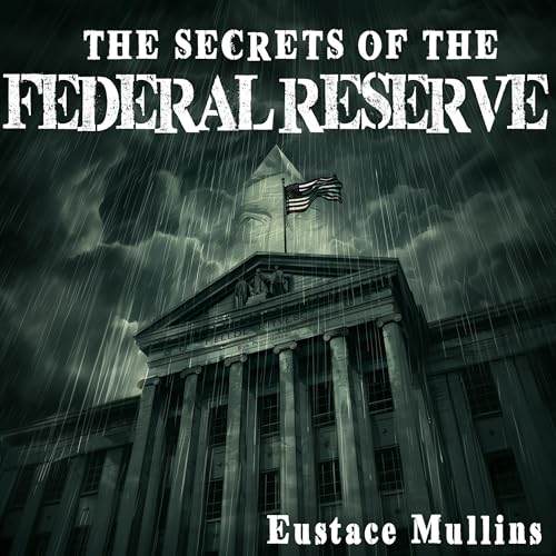Cover of The Secrets of the Federal Reserve