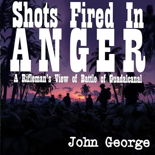Cover of Shots Fired in Anger