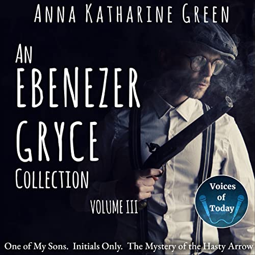 Cover of An Ebenezer Gryce Collection: Volume 3