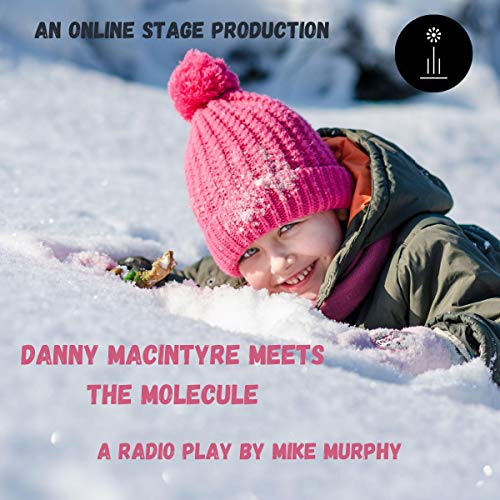 Cover of Danny MacIntyre Meets the Molecule