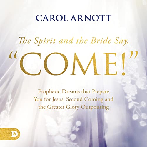 Cover of The Spirit and the Bride Say, "Come!"