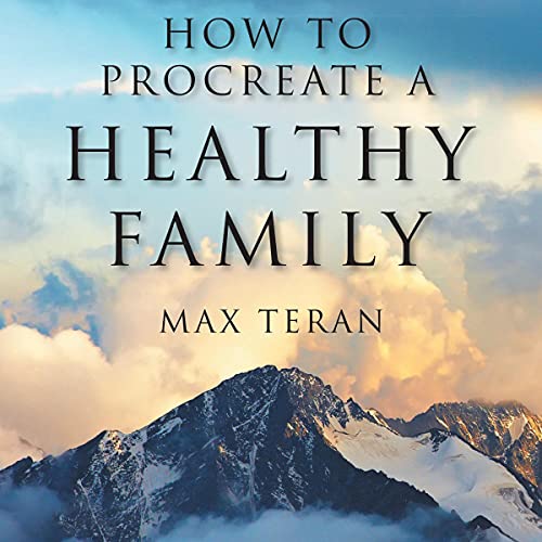 Cover of How to Procreate a Healthy Family