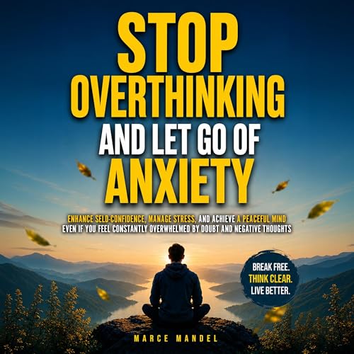 Cover of Stop Overthinking and Let Go of Anxiety