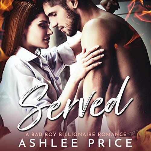 Cover of Served: A Bad Boy Billionaire Romance Box Set