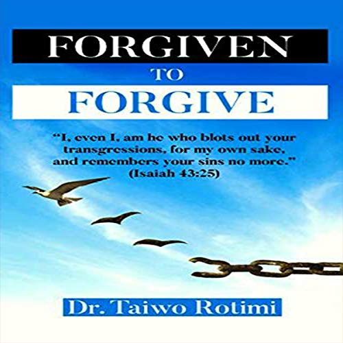 Cover of Forgiven to Forgive