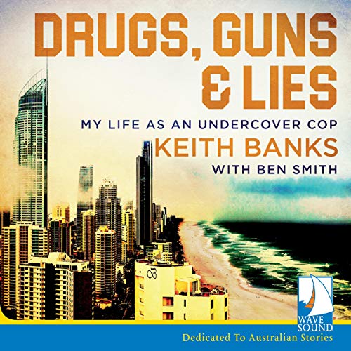 Cover of Drugs, Guns and Lies