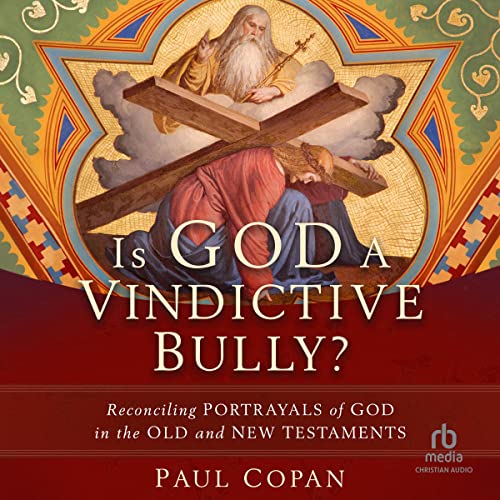 Cover of Is God a Vindictive Bully?
