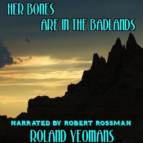 Cover of Her Bones Are in the Badlands