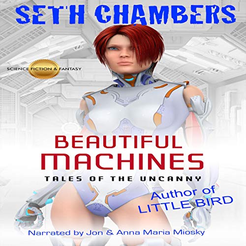 Cover of Beautiful Machines: Tales of the Uncanny