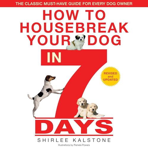 Cover of How to Housebreak Your Dog in 7 Days