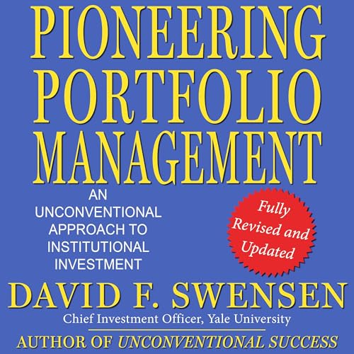 Cover of Pioneering Portfolio Management, Fully Revised and Updated