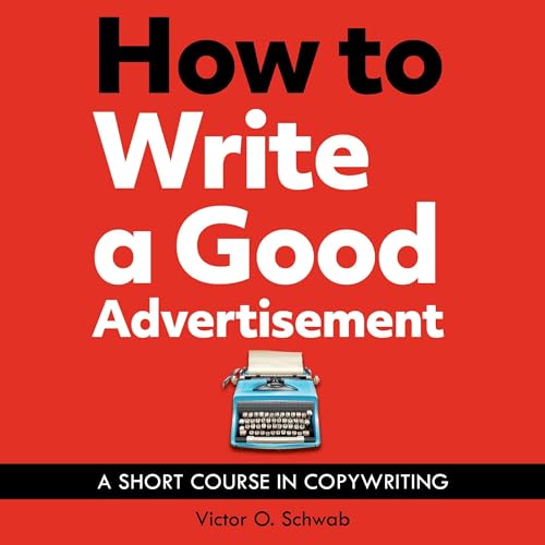 Cover of How to Write a Good Advertisement