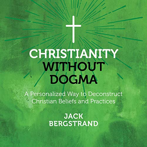 Cover of Christianity Without Dogma