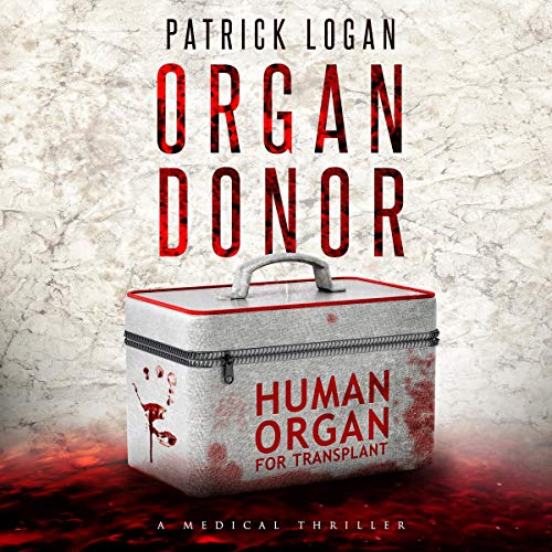 Cover of Organ Donor: A Medical Thriller