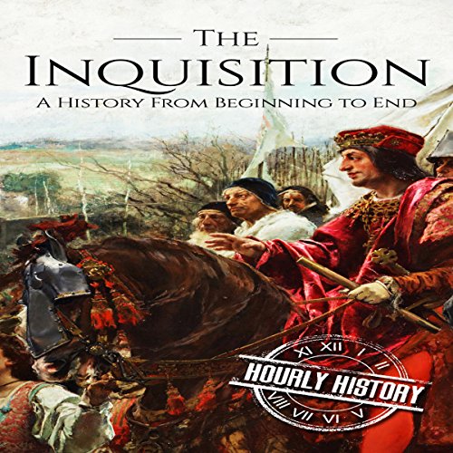 Cover of The Inquisition: A History from Beginning to End
