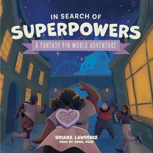 Cover of In Search of Superpowers: A Fantasy Pin World Adventure
