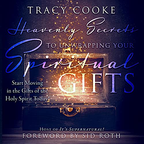 Cover of Heavenly Secrets to Unwrapping Your Spiritual Gifts