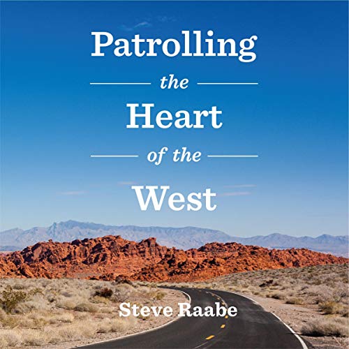 Cover of Patrolling the Heart of the West