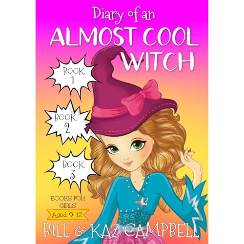 Cover of Diary of an Almost Cool Witch - Books 1, 2 and 3