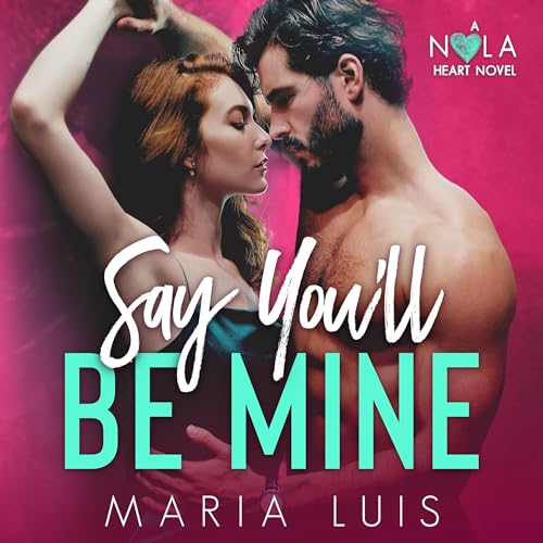 Cover of Say You'll Be Mine