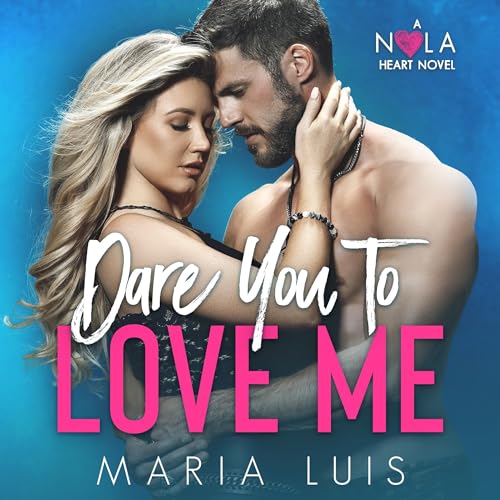 Cover of Dare You to Love Me