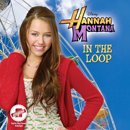 Cover of Hannah Montana: In the Loop